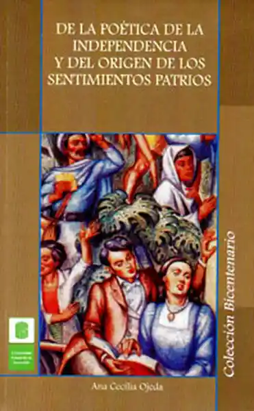 De la poética de la independencia y del origen de los sentimientos patrios