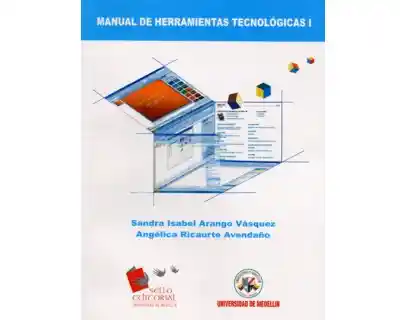 Manual de Herramientas Tecnológicas I - Sandra Isabel Arango