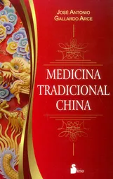 Medicina Tradicional China - José Antonio Gallardo Arce
