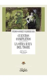 Cuentos Completos la Otra Raya Del Tigre