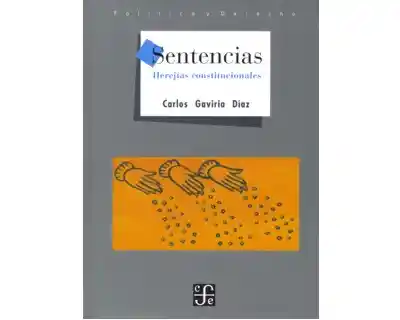 Sentencias. Herejías Constitucionales