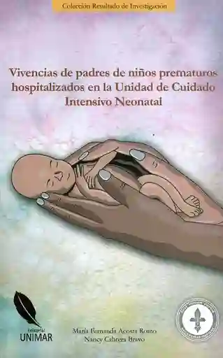 Vivencias de Padres de Niños Prematuros Hospitalizados