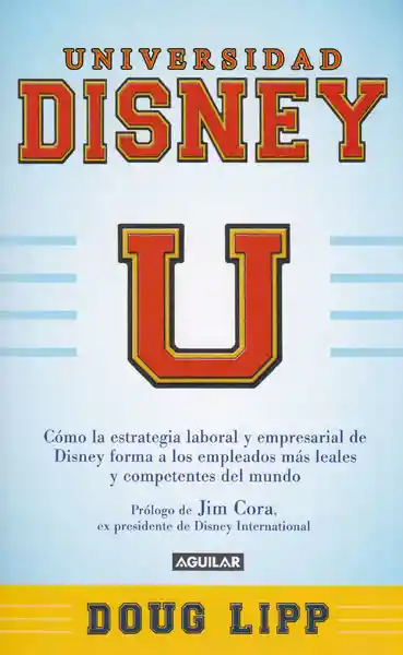 Disney Universidad - Doug Lipp