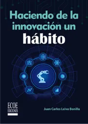Haciendo de la Innovación un Hábito