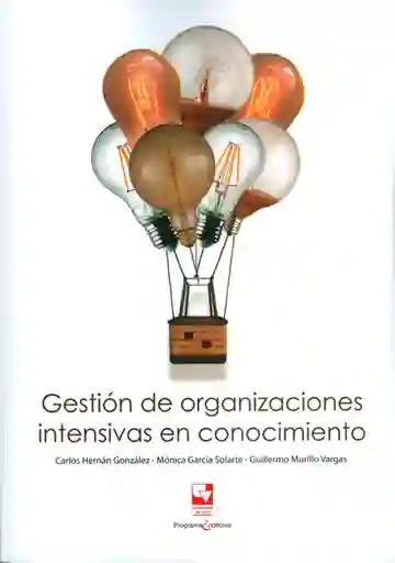 Gestión de Organizaciones Intensivas en Conocimiento