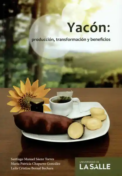 Yacón: Producción Transformación y Beneficios