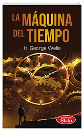 El Tiempo La Máquina D - Herbert George Wells