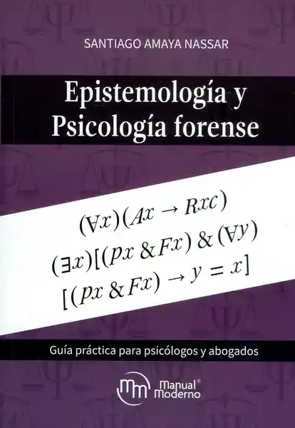 Epistemología y Psicología Forense - Santiago Amaya Nassar