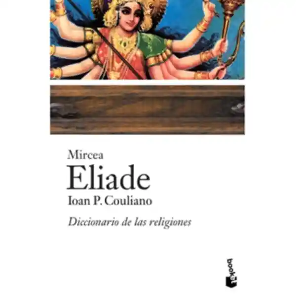 Diccionario de las religiones. Ioan P. Couliano | Mircea Eliade