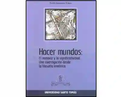 Hacer mundos: El nombrar y la significatividad. Una investigación desde la filosofía analítica