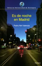 Es de Noche en Madrid - Pedro Nel Valencia