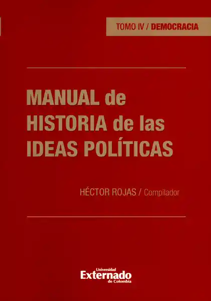 Manual de Historia de Las Ideas Políticas Tomo Iv. Democracia