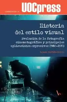 Tres Décadas de Estilo Visual en el Cine - Laura Cortés Selva