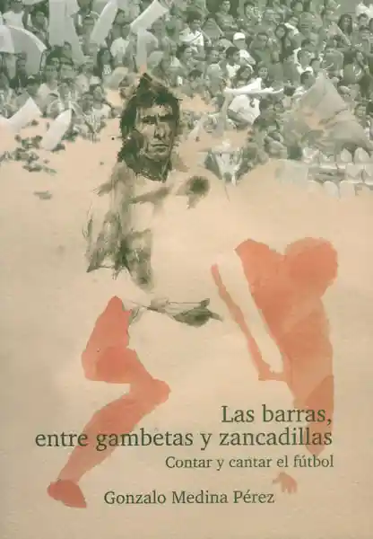 Las Barras Entre Gambetas y Zancadillas