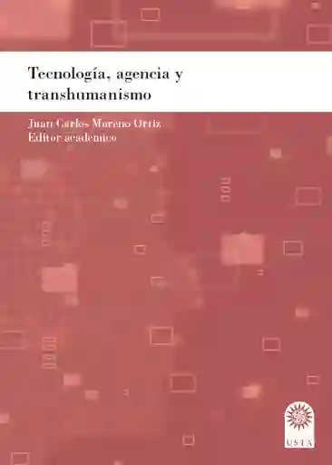 Tecnología Agencia y Transhumanismo - VV.AA