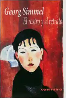 El Rostro y el Retrato - Georg Simmel