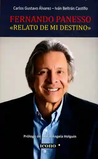 Fernando Panesso Relato de mi Destino