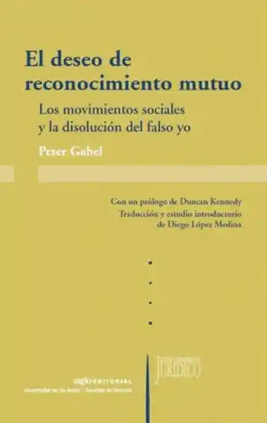 El Deseo de Reconocimiento Mutuo - Gabel Peter