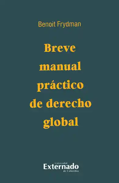 Breve manual práctico de derecho global