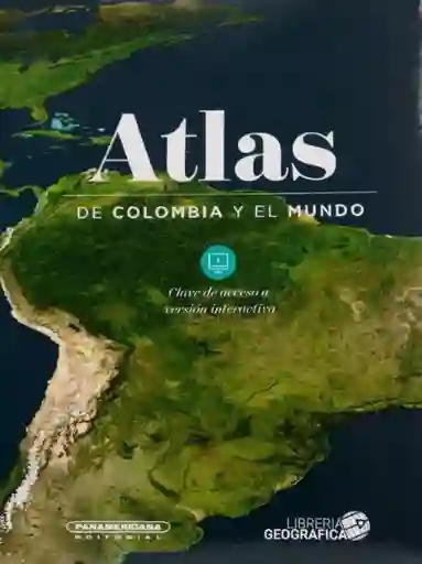 Atlas de Colombia y el Mundo - Panamericana