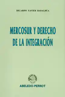 Mercosur y derecho de la integración