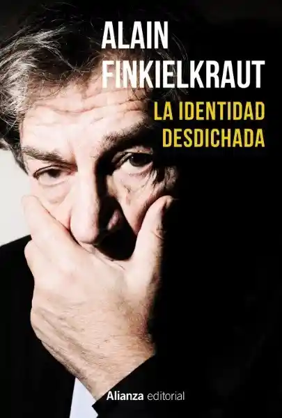 La Identidad Desdichada - Finkielkraut Alain