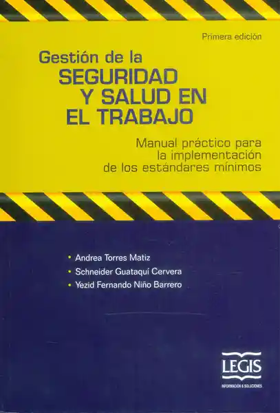 Gestión de la Seguridad y Salud en el Trabajo (Primera Edición)