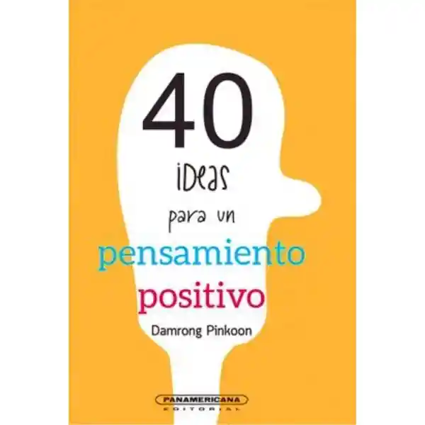 40 ideas para un pensamiento positivo