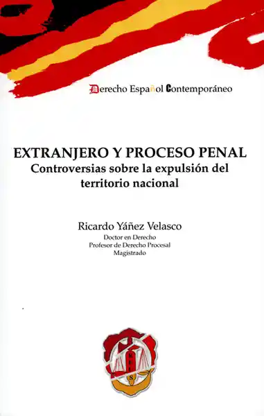 Extranjero y Proceso Penal. - Ricardo Yáñez Velasco