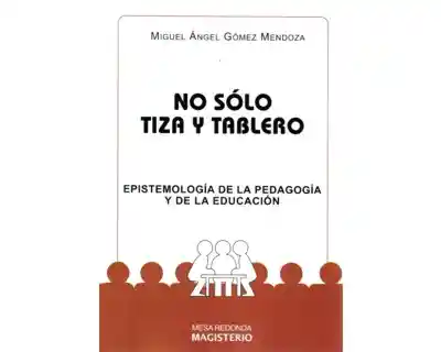 No Sólo Tiza y Tablero