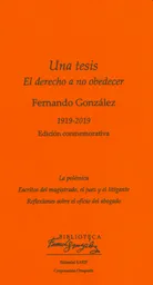 Una Tesis. El Derecho a no Obedecer - Fernando González