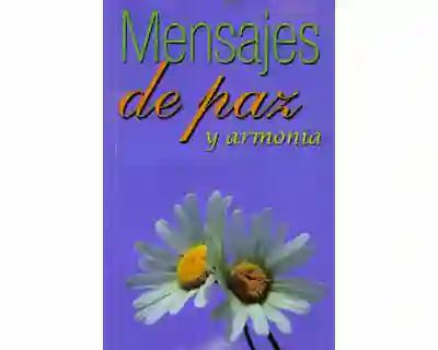 Mensajes de Paz y Armonía - VV.AA