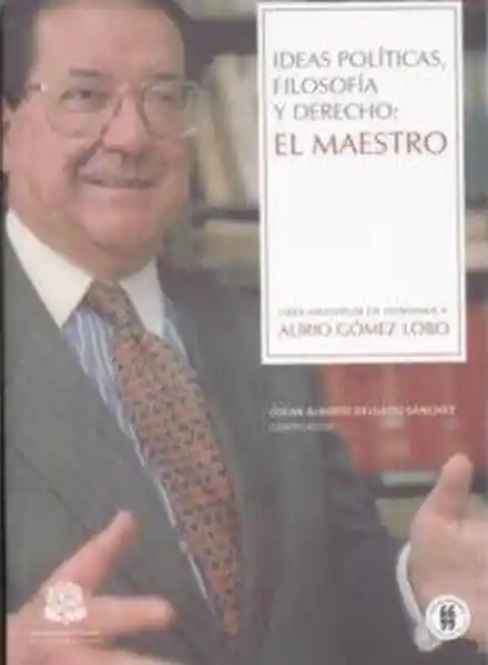 Ideas Políticas Filosofía y Derecho: el Maestro - VV.AA