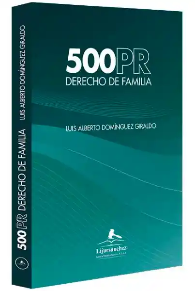 500 Pr Derecho de Familia - Dominguez Giraldo Luis Alberto