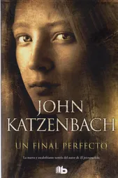 Un Final Perfecto - John Katzenbach