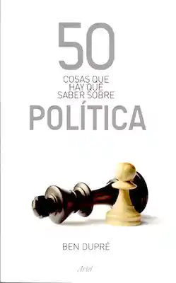 50 cosas que hay que saber sobre política