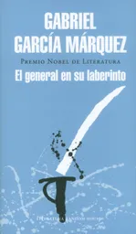 El General en su Laberinto Tapa Rústica - Gabriel García Márquez
