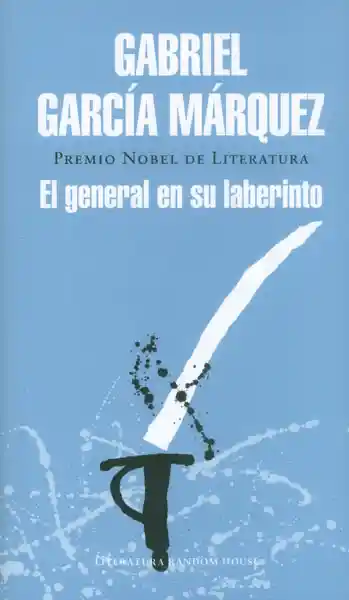 El General en su Laberinto Tapa Rústica - Gabriel García Márquez