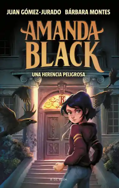 Amanda Black 1. Una Herencia Peligrosa - Gómez Jurado Juan