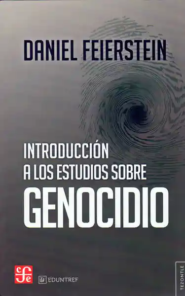 Introducción a Los Estudios Sobre Genocidio - Daniel Feierstein