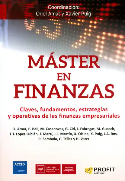 Máster en finanzas. Claves, fundamentos, estrategias y operativas de las finanzas empresariales