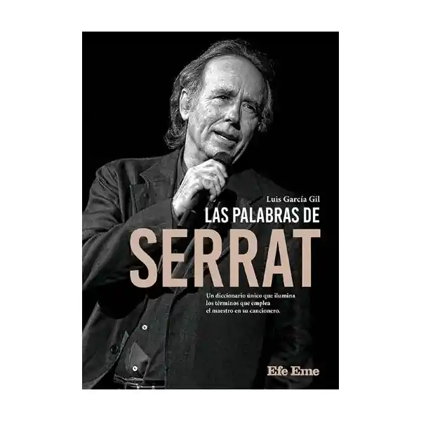 Las Palabras de Serrat - Luis García Gil