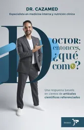 Doctor Entonces Que Como - Dr Cazamed