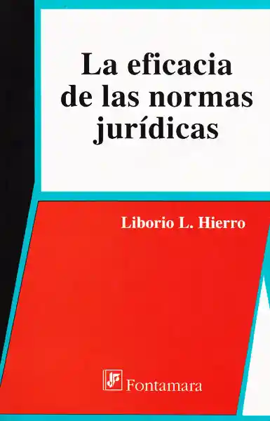 La eficacia de las normas jurídicas