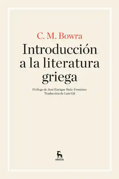 Introducción a la Literatura Griega - Cecil Maurice Bowra