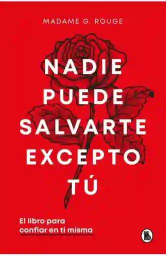 Nadie Puede Salvarte Excepto Tú