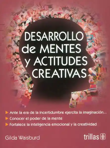 Desarrollo de Mentes y Actitudes Creativas - Gilda Waisburd