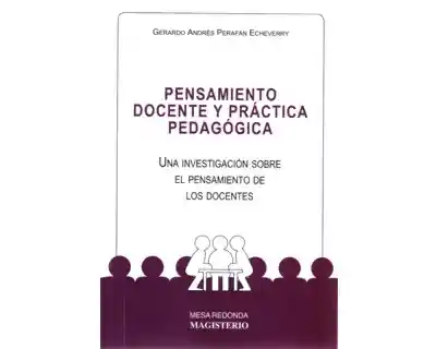 Pensamiento Docente y Práctica Pedagógica