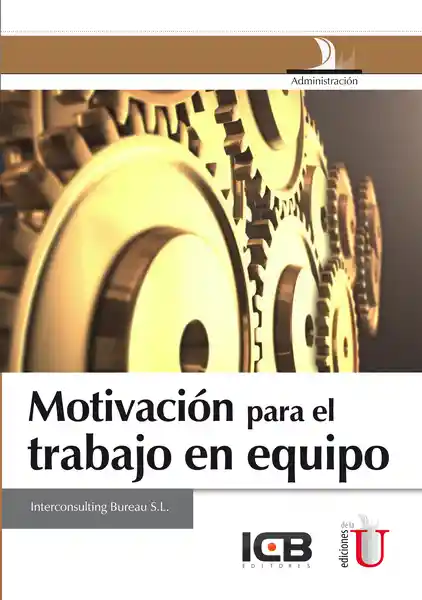 Motivaciòn Para Trabajo en Equipo - Interconsulting Bureau S.L