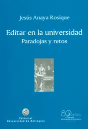 Editar en la Universidad: Paradojas y Retos